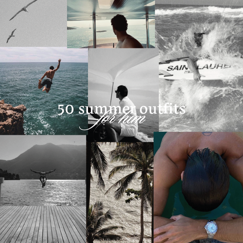 50 summer outfits (for him)